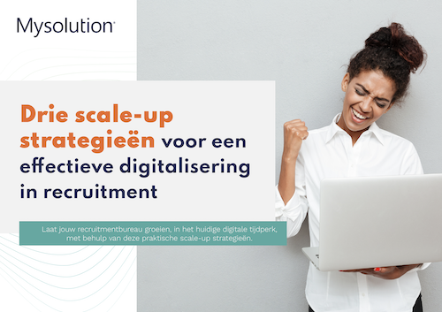 Whitepaper 3 scale-up strategieën voor een effectieve digitalisering in recruitment - Mysolution