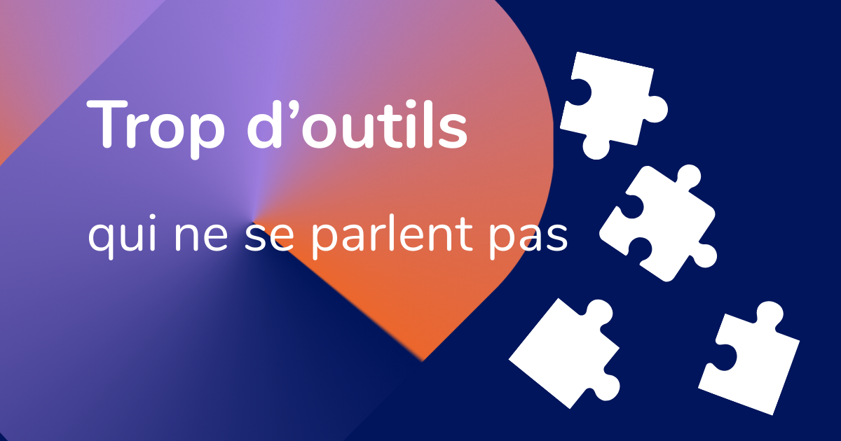 Trop d'outils, pas assez de résultats