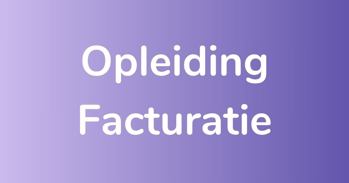 https://4156462.fs1.hubspotusercontent-na1.net/hubfs/4156462/Opleiding%20Facturatie.jpg