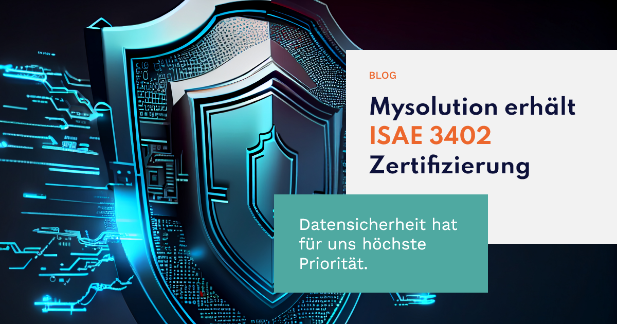 Mysolution ist ISAE 3402 zertifiziert